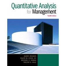 Test Bank for Quantitative Analysis for Management, 12th Edition Barry Render